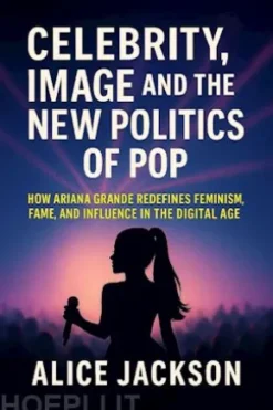 Celebrity, Image, and the New Politics of Pop