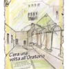 C'era una volta all'Oratorio