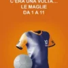 C'era una volta...le maglie da 1 a 11