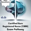Certified Burn Registered Nurse (CBRN) Exam Pathway 2025/2026 Version