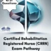 Certified Rehabilitation Registered Nurse (CRRN) Exam Pathway 2025/2026 Version