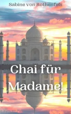Chai für Madame!