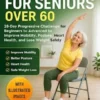 Chair Yoga for Seniors Over 60