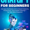 ChatGPT for Beginners