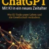 ChatGPT – Mit KI in ein neues Zeitalter