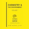 Chemistry and the Environment: Volume 1