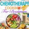 Chemotherapy Cookbook for Beginners