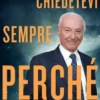Chiedetevi sempre perché