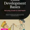 Child Development Basics: Nurturing Growth & Child Health