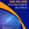 Chiral Ionic Liquids: Applications in Chemistry and Technology