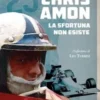 Chris Amon. La sfortuna non esiste