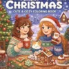 Christmas Time: Coloring Book for Adults and Teens Featuring Christmas Time Easy and Simple Designs for Relaxation