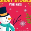 Christmas Short Stories For Kids: Magical Holiday Tales to Spark Imagination, Bring Festive Joy, and Help Children and Toddlers Drift Peacefully Into Sleep with Sweet Dreams