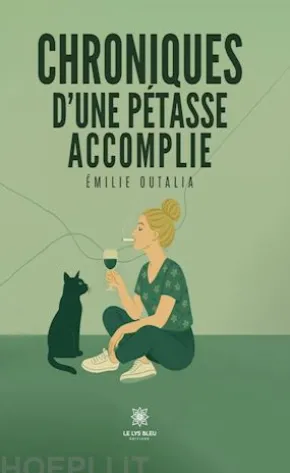 Chroniques d’une pétasse accomplie