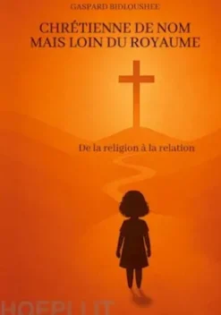 Chrétienne de nom mais loin du royaume