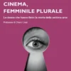 Cinema, femminile plurale