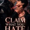 Claim What You Hate