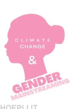 Climate Change and Gender Mainstreaming