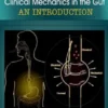 Clinical Mechanics in the Gut: An Introduction