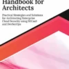 Cloud Security Handbook for Architects: Practical Strategies and Solutions for Architecting Enterprise Cloud Security using SECaaS and DevSecOps