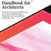 Cloud Security Handbook for Architects