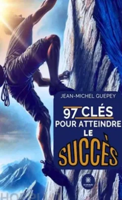 97 clés pour atteindre le succès