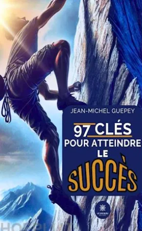 97 clés pour atteindre le succès
