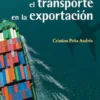 Cómo gestionar el transporte en la exportación