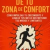 Cómo Salir de tu Zona de Confort