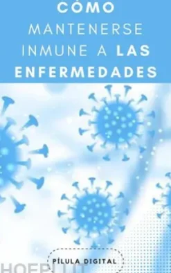 Cómo Mantenerse Inmune A Las Enfermedades