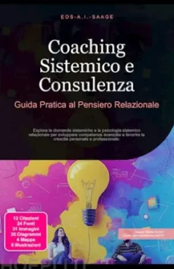 Coaching Sistemico e Consulenza: Guida Pratica al Pensiero Relazionale