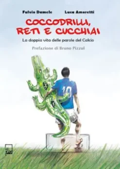Coccodrilli, reti e cucchiai
