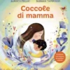 Coccole di mamma. Nuova edizione
