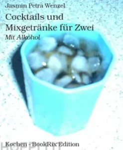 Cocktails und Mixgetränke für Zwei