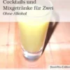 Cocktails und Mixgetränke für Zwei