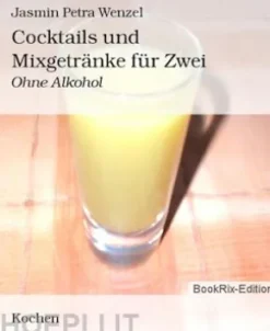 Cocktails und Mixgetränke für Zwei