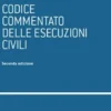 Codice commentato delle esecuzioni civili