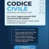 Codice Civile 2026: Edizione Integrale con Ultimi Aggiornamenti 2025 Commentati ed Esplicati