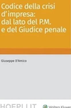 Codice della crisi d'impresa: dal lato del P.M. e del giudice penale