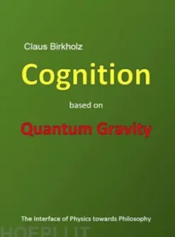 Cognition based on Quantum Gravity