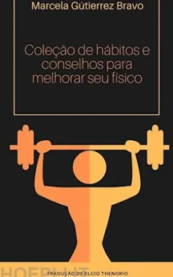 Coleção De Hábitos E Conselhos Para Melhorar Seu Físico