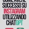 Come avere successo su Instagram utilizzando ChatGPT