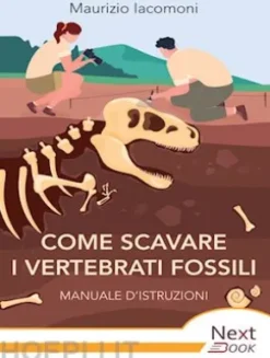 Come scavare i vertebrati fossili