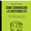 Come comunicare la sostenibilita`