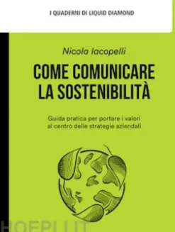 Come comunicare la sostenibilita`