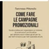 Come fare le campagne promozionali