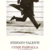 Come farfalla a luglio