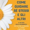 Come guidare sé stessi e gli altri