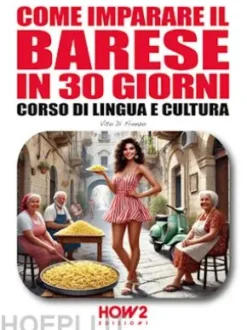 Come imparare il BARESE in 30 giorni