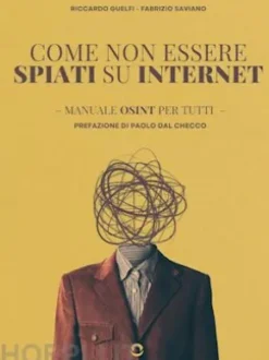 Come non essere spiati su Internet